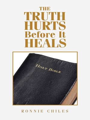 cover image of The Truth Hurts Before It Heals